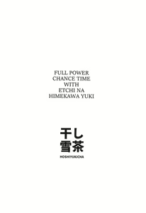 Page 38 of Ecchi na Himekawa Yuki no Zenryoku Chance Time - preview thumbnail
