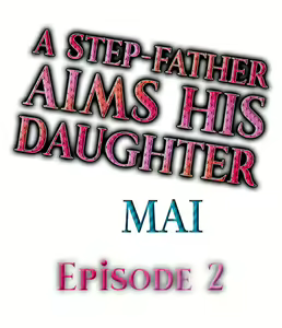 A Step-Father Aims His Daughter Ch. 2 - hentai manga cover image