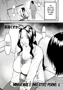 Boku no Kaa-san wa AV Joyuu. 6 | Minha Mãe é uma Atriz Pornô. 6 — hentai manga cover on Fhentai
