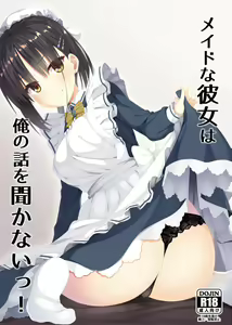 Maid na Kanojo wa Ore no Hanashi o Kikanai! — hentai manga cover on Fhentai