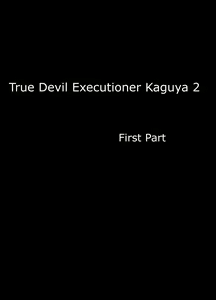 Shin Taimashi Kaguya 2 | True Devil Executioner Kaguya 2 — hentai manga cover on Fhentai