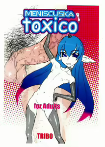 MENISCUSKA toxico — hentai manga cover on Fhentai