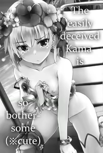 Page 2 of Choroi Kama wa Mendoukusai (※Kawaii) | The Easily Deceived Kama is so Bothersome - preview thumbnail