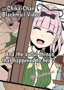 Chika-chan o Douga de Odoshite Warui Koto o Suru Hanashi 2 | Chika-Chan Blackmail Video And the awful things that happend to her 2. — hentai manga cover on Fhentai