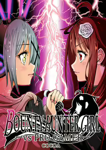 BOUNTY HUNTER GIRL vs PRO GAMER Ch. 11 — hentai manga cover on Fhentai