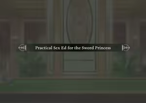 Practical Sex Ed for the Sword Princess - hentai manga cover image