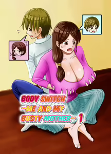 Yasashii Bakunyuu Kaa-san to Irekawacchatta Hankouki na Ore no Hanashi ~Episode 1~ — hentai manga cover on Fhentai