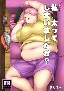 Watakushi, Futotte Shimaimashita ga? - hentai manga cover image