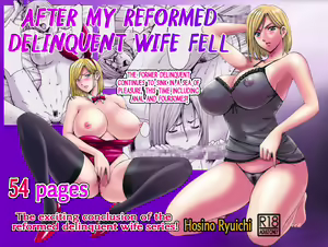 Motoyan Zuma ga Ochite kara | After my Reformed Delinquent Wife Fell — hentai manga cover on Fhentai