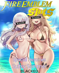 Fire Emblem Sluts Special Heroines Sultry Summer Sex BLACKED - hentai manga cover image