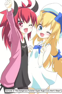 Dai 3-wa "Kiken na Futanari Chou Kyokon wa Nemurenai" | Episode 3 "The Dangerous Futanari Super Huge Cock Won't Sleep" - hentai manga cover image