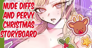 Nude Diffs and Pervy Christmas Storyboard - hentai manga cover image