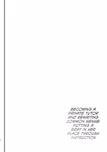 Page 3 of Kateikyoushi ni Natte Joushiki Kaihen Wakarase Shidou | Becoming a Private Tutor and Rewriting Common Sense: Putting a Brat in Her Place Through Instruction - preview thumbnail