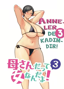 Kaa-san Datte Onna Nandayo! 3  | Mothers Are Women Too! 3 | Annelerde Kadındır 3 — hentai manga cover on Fhentai