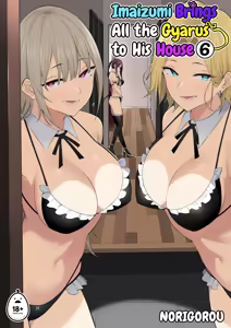 Imaizumin-chi wa Douyara Gal no Tamariba ni Natteru Rashii 6 + Bonus — hentai manga cover on Fhentai