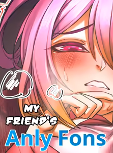 My friend's AnlyFons #1-2 + R18 — hentai manga cover on Fhentai