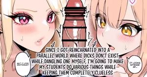 Reincarnated into a parallel world where penises don't exist, while dangling one myself - hentai manga cover image