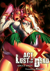 Act.X LUST OF THE DEAD - hentai manga cover image